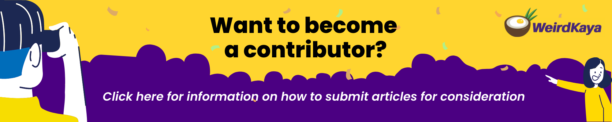 What to become WeirdKaya Contributor? Want to become a contributor on WeirdKaya?
